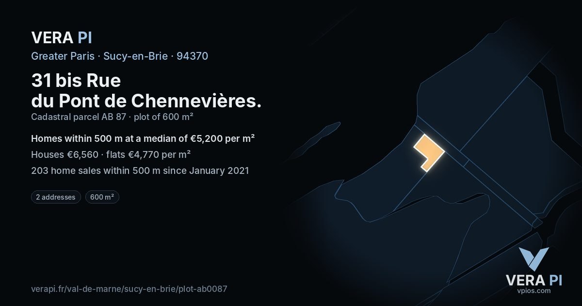 31 bis Rue du Pont de Chennevières, Sucy-en-Brie at night – the plot lit, the parcels around coloured by the prices near them