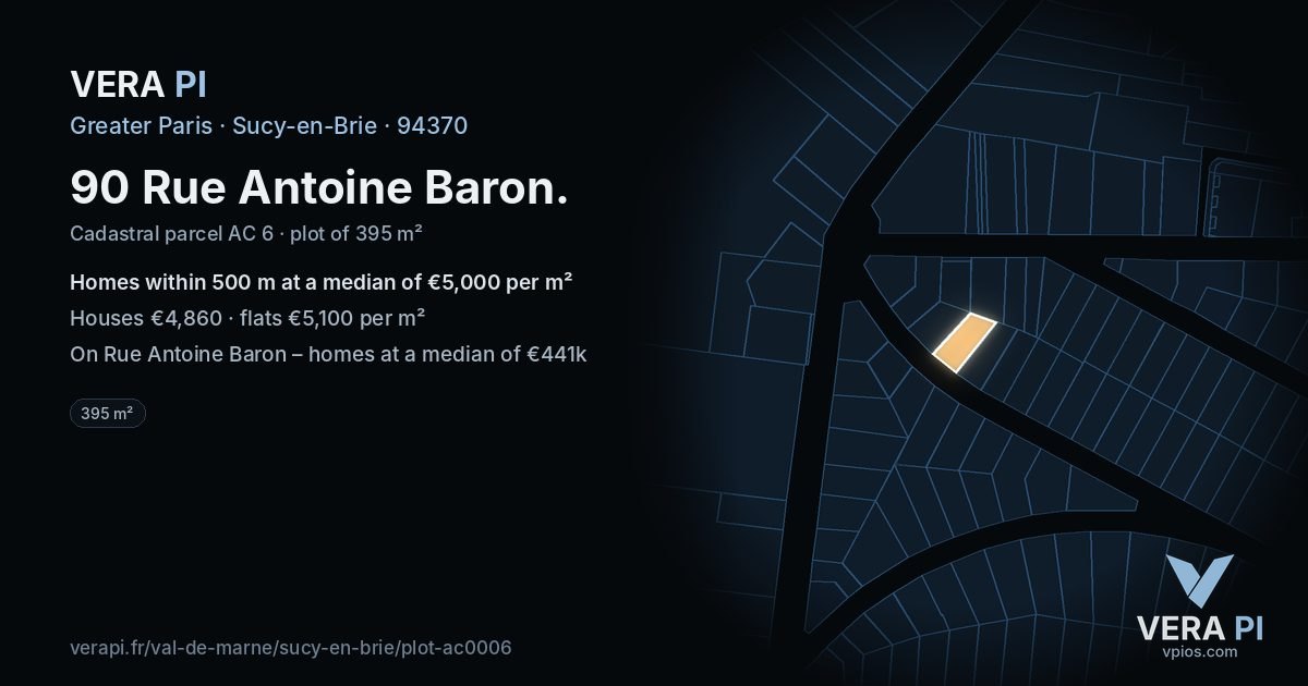 90 Rue Antoine Baron, Sucy-en-Brie at night – the plot lit, the parcels around coloured by the prices near them