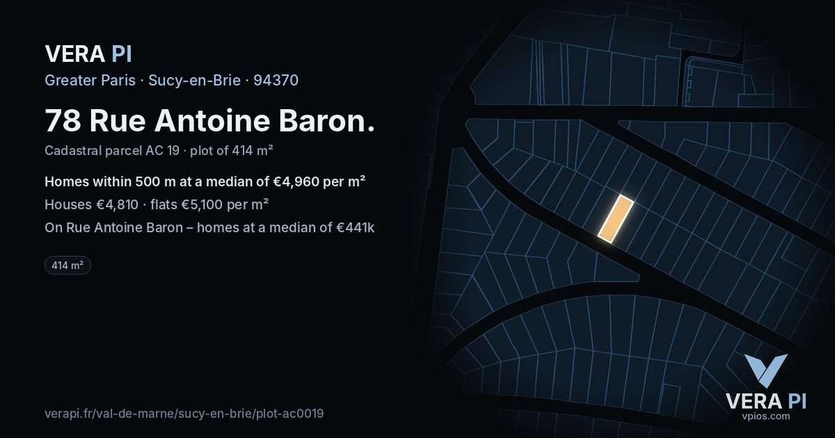 78 Rue Antoine Baron, Sucy-en-Brie at night – the plot lit, the parcels around coloured by the prices near them