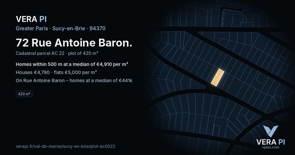 72 Rue Antoine Baron, Sucy-en-Brie at night – the plot lit, the parcels around coloured by the prices near them