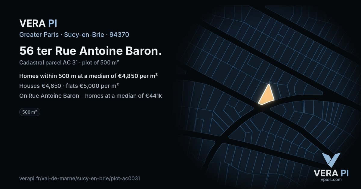 56 ter Rue Antoine Baron, Sucy-en-Brie at night – the plot lit, the parcels around coloured by the prices near them
