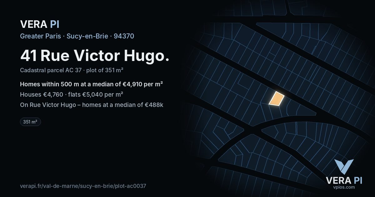 41 Rue Victor Hugo, Sucy-en-Brie at night – the plot lit, the parcels around coloured by the prices near them