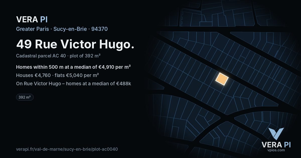 49 Rue Victor Hugo, Sucy-en-Brie at night – the plot lit, the parcels around coloured by the prices near them