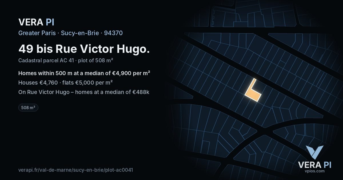 49 bis Rue Victor Hugo, Sucy-en-Brie at night – the plot lit, the parcels around coloured by the prices near them