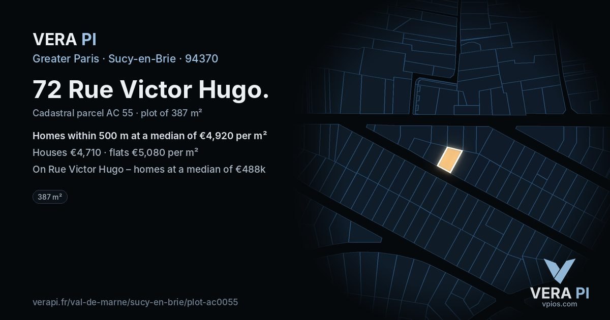 72 Rue Victor Hugo, Sucy-en-Brie at night – the plot lit, the parcels around coloured by the prices near them
