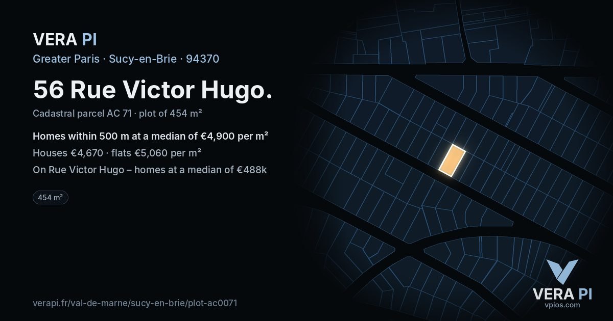 56 Rue Victor Hugo, Sucy-en-Brie at night – the plot lit, the parcels around coloured by the prices near them