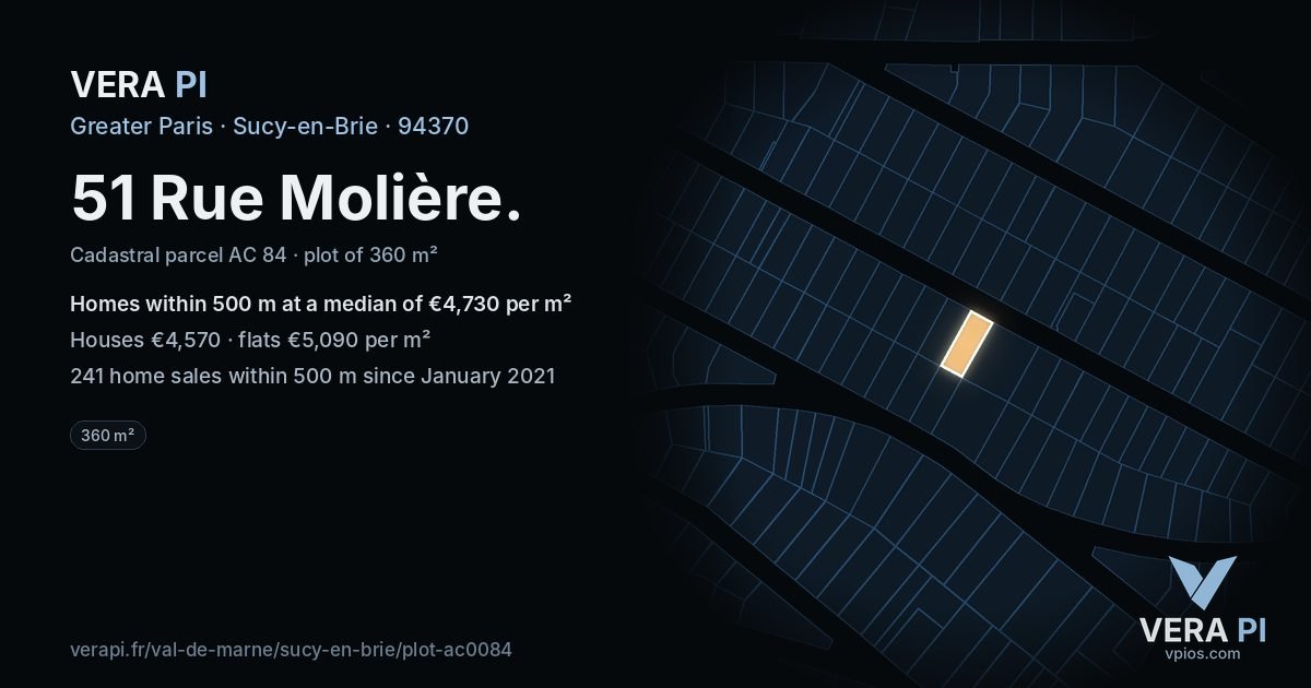51 Rue Molière, Sucy-en-Brie at night – the plot lit, the parcels around coloured by the prices near them