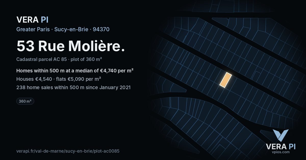 53 Rue Molière, Sucy-en-Brie at night – the plot lit, the parcels around coloured by the prices near them