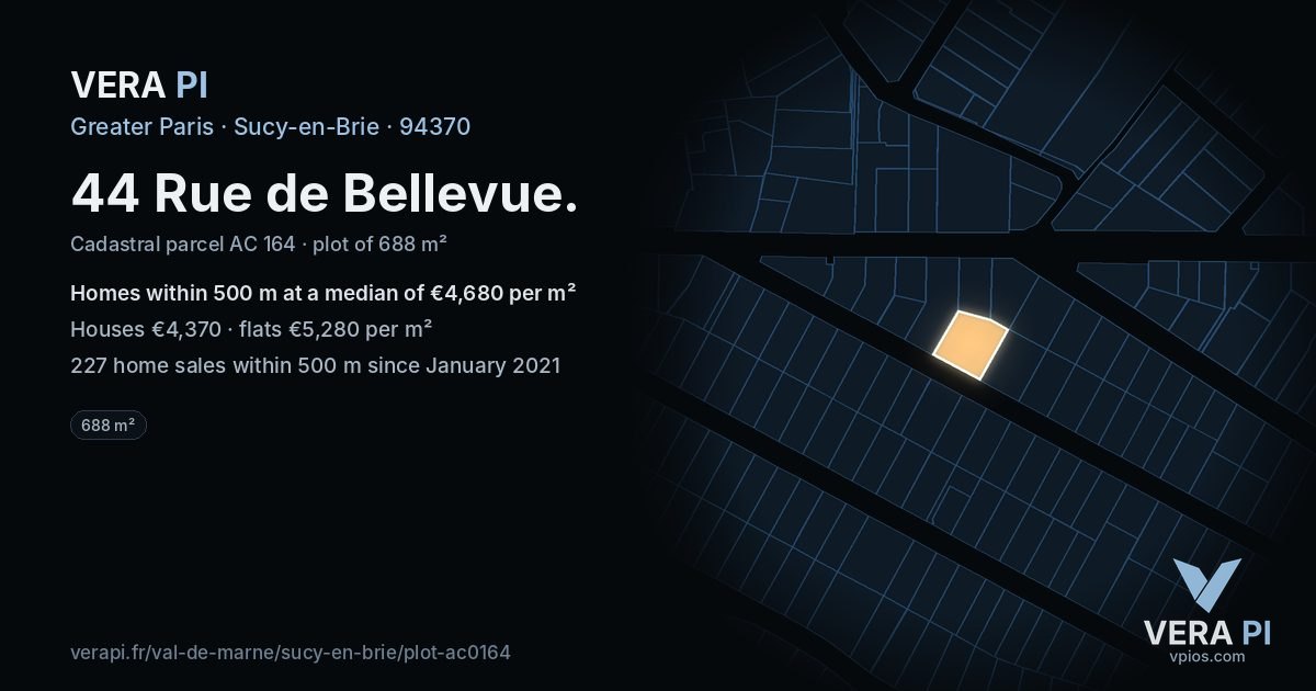 44 Rue de Bellevue, Sucy-en-Brie at night – the plot lit, the parcels around coloured by the prices near them