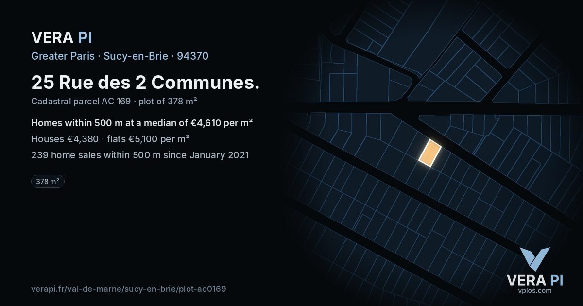 25 Rue des 2 Communes, Sucy-en-Brie at night – the plot lit, the parcels around coloured by the prices near them