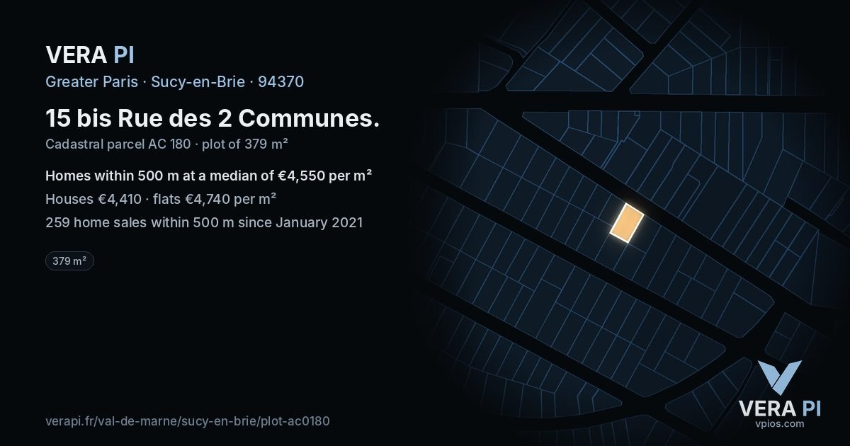 15 bis Rue des 2 Communes, Sucy-en-Brie at night – the plot lit, the parcels around coloured by the prices near them