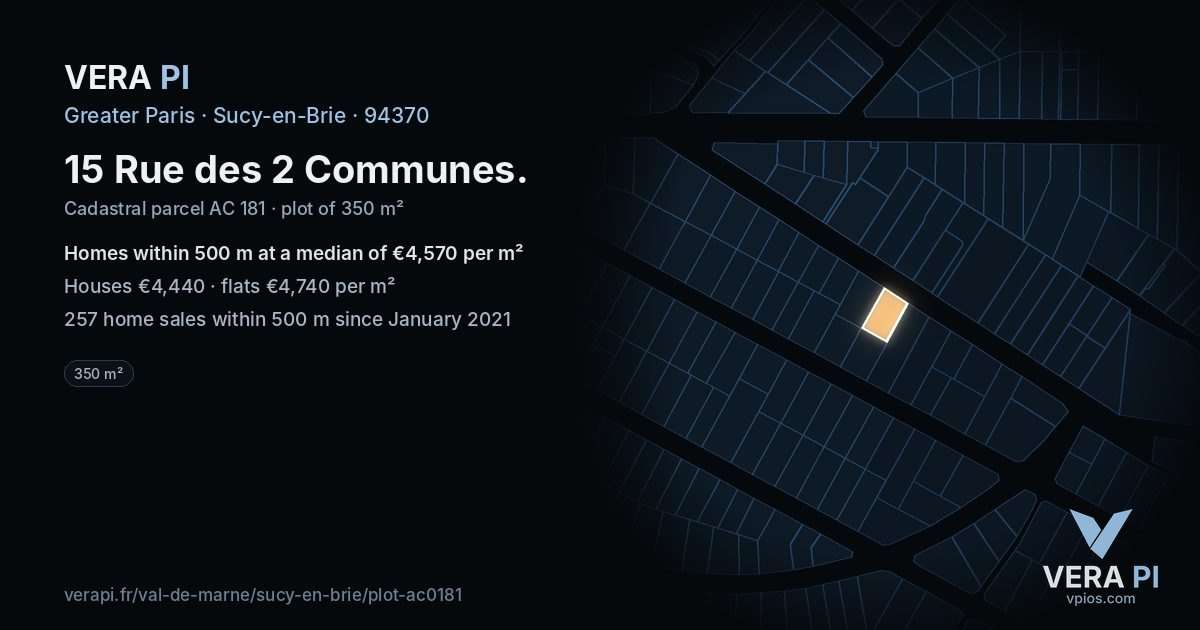 15 Rue des 2 Communes, Sucy-en-Brie at night – the plot lit, the parcels around coloured by the prices near them