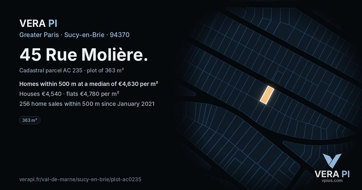 45 Rue Molière, Sucy-en-Brie at night – the plot lit, the parcels around coloured by the prices near them