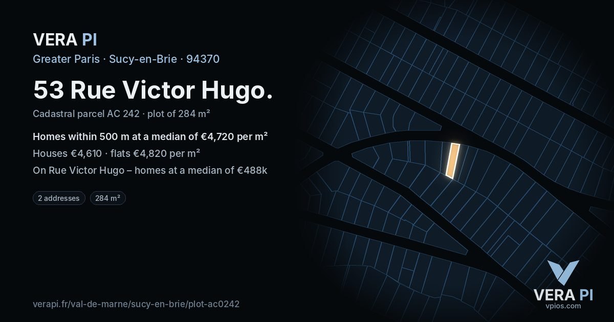 53 Rue Victor Hugo, Sucy-en-Brie at night – the plot lit, the parcels around coloured by the prices near them