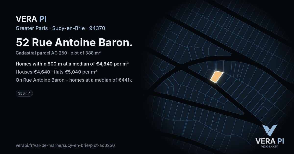 52 Rue Antoine Baron, Sucy-en-Brie at night – the plot lit, the parcels around coloured by the prices near them
