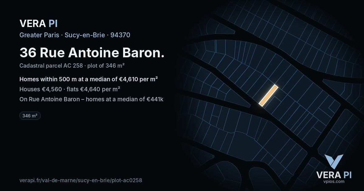 36 Rue Antoine Baron, Sucy-en-Brie at night – the plot lit, the parcels around coloured by the prices near them