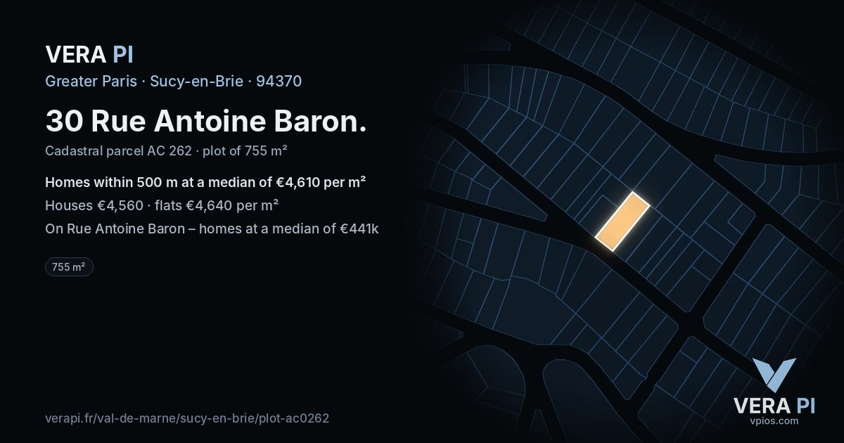 30 Rue Antoine Baron, Sucy-en-Brie at night – the plot lit, the parcels around coloured by the prices near them