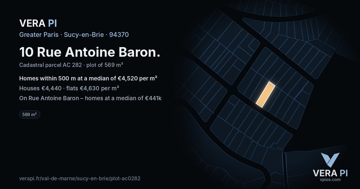 10 Rue Antoine Baron, Sucy-en-Brie at night – the plot lit, the parcels around coloured by the prices near them