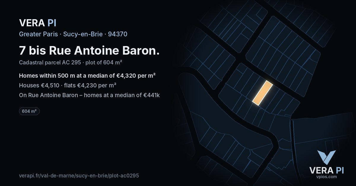 7 bis Rue Antoine Baron, Sucy-en-Brie at night – the plot lit, the parcels around coloured by the prices near them
