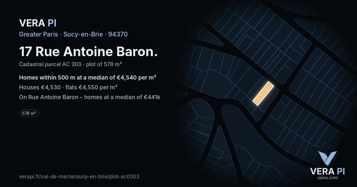 17 Rue Antoine Baron, Sucy-en-Brie at night – the plot lit, the parcels around coloured by the prices near them