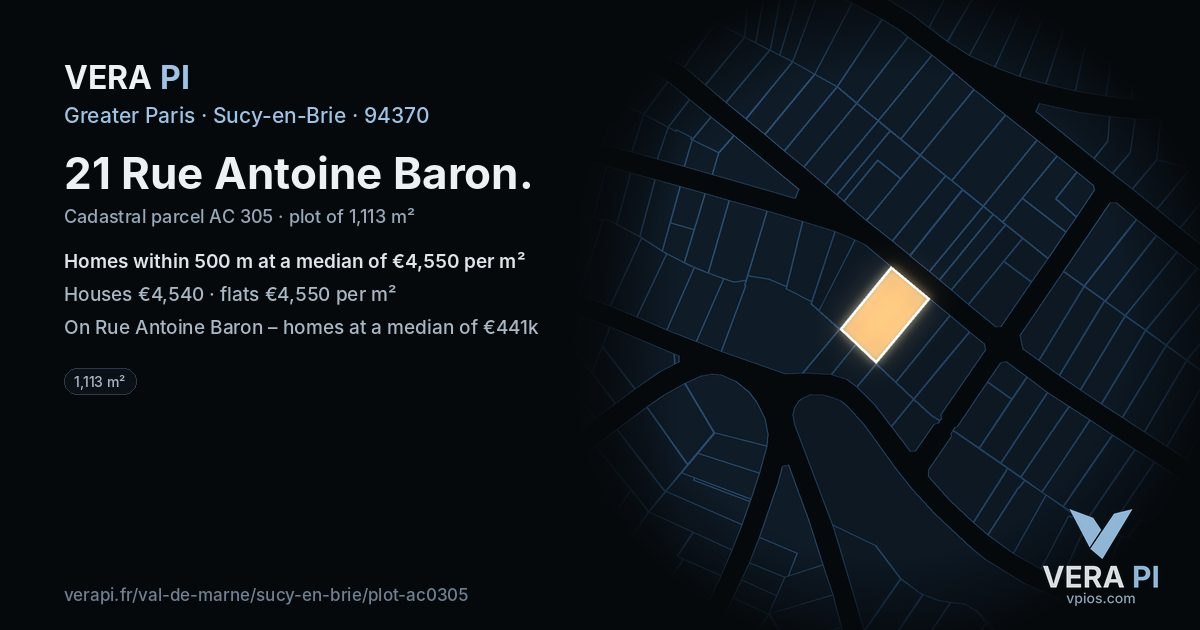 21 Rue Antoine Baron, Sucy-en-Brie at night – the plot lit, the parcels around coloured by the prices near them