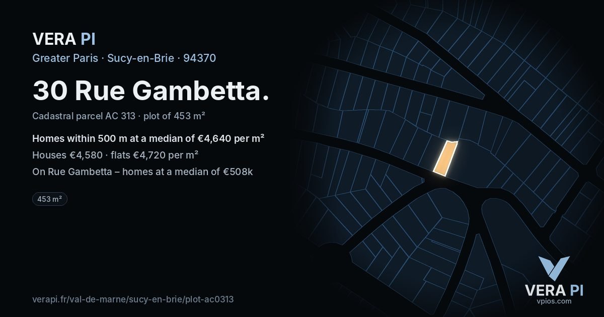 30 Rue Gambetta, Sucy-en-Brie at night – the plot lit, the parcels around coloured by the prices near them