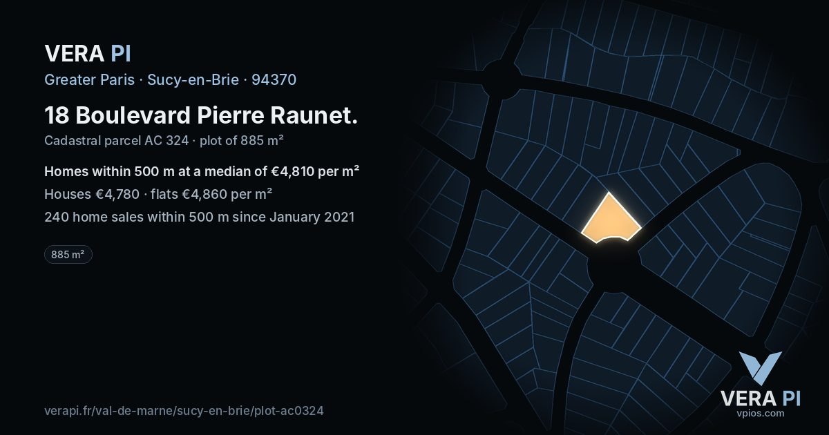 18 Boulevard Pierre Raunet, Sucy-en-Brie at night – the plot lit, the parcels around coloured by the prices near them