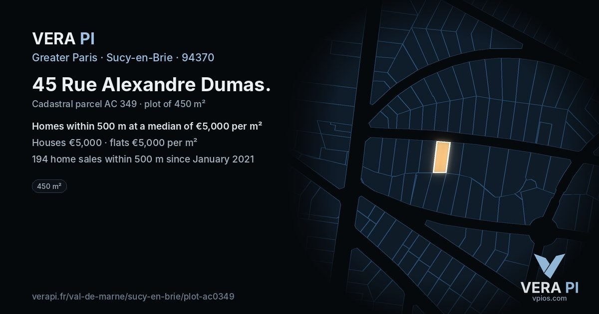 45 Rue Alexandre Dumas, Sucy-en-Brie at night – the plot lit, the parcels around coloured by the prices near them
