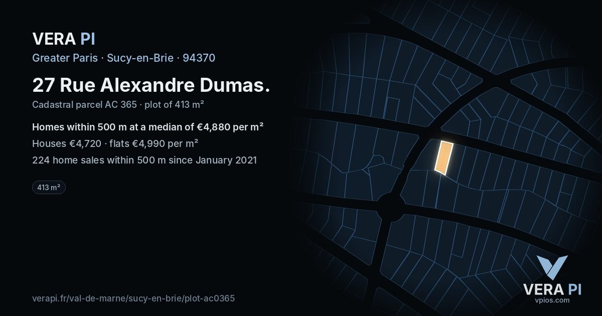 27 Rue Alexandre Dumas, Sucy-en-Brie at night – the plot lit, the parcels around coloured by the prices near them