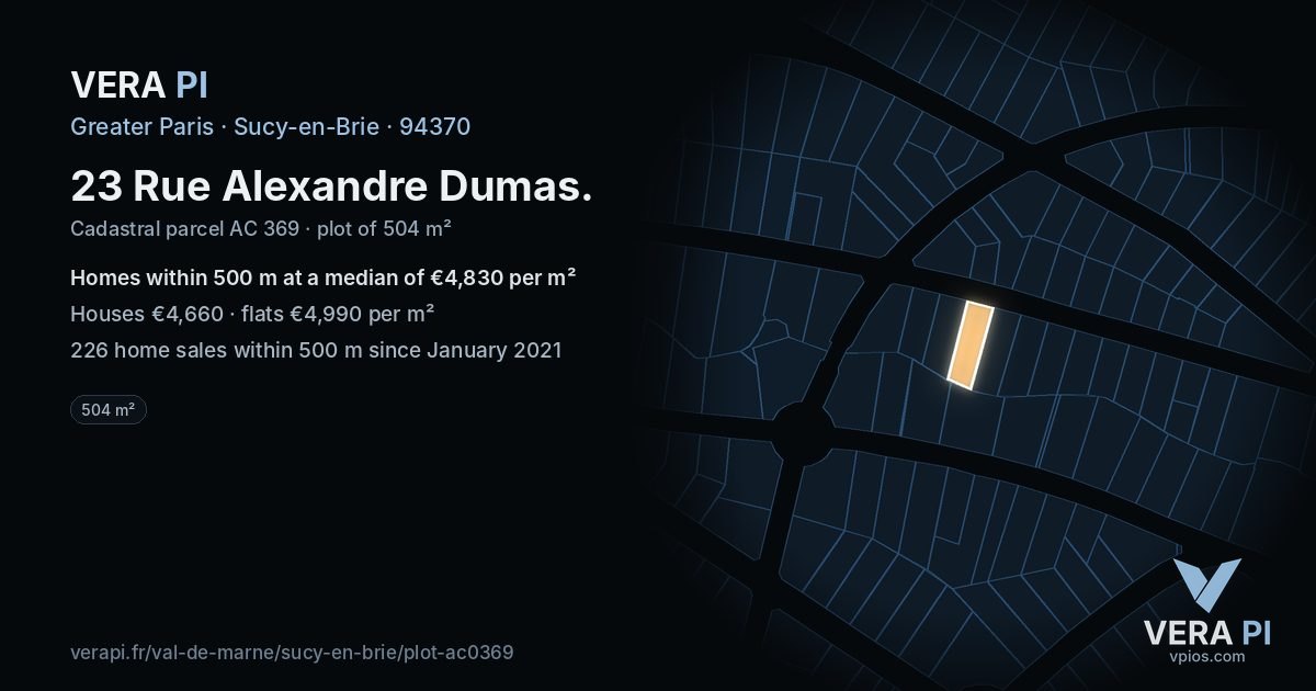 23 Rue Alexandre Dumas, Sucy-en-Brie at night – the plot lit, the parcels around coloured by the prices near them