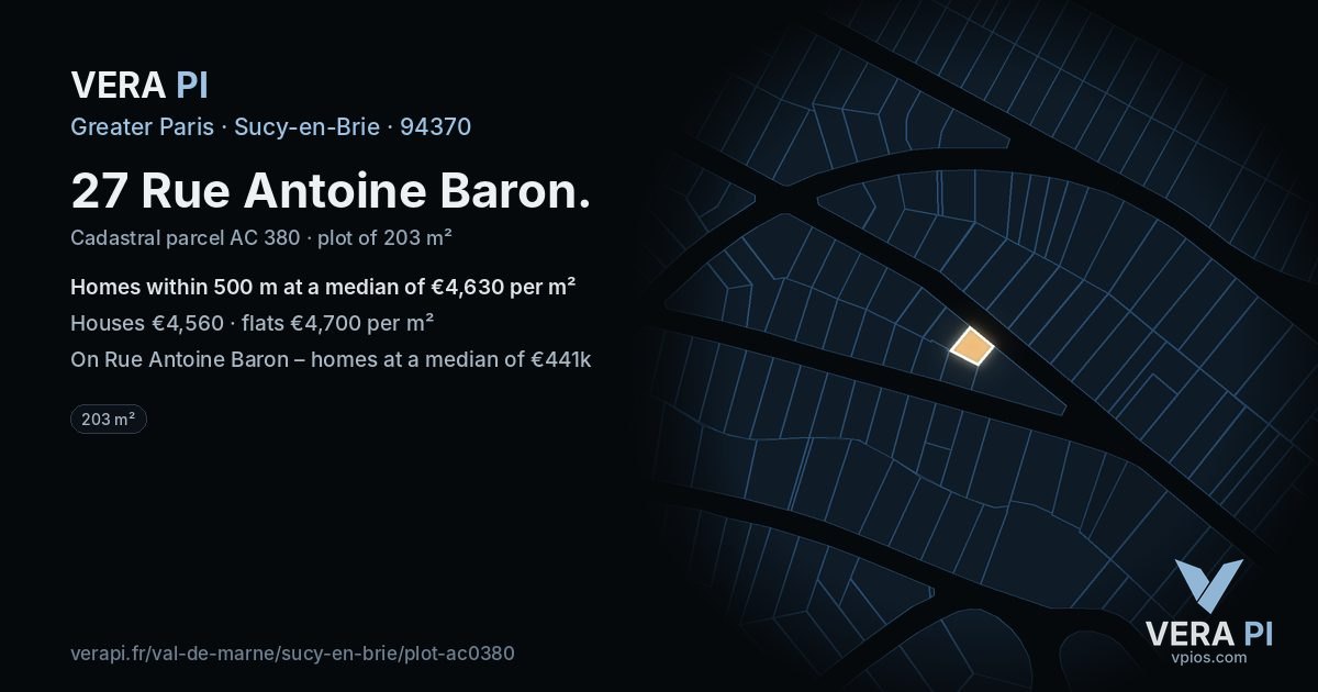 27 Rue Antoine Baron, Sucy-en-Brie at night – the plot lit, the parcels around coloured by the prices near them