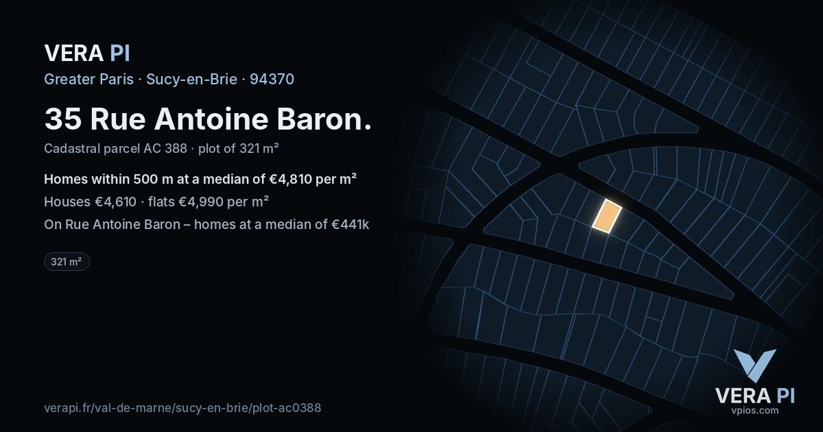 35 Rue Antoine Baron, Sucy-en-Brie at night – the plot lit, the parcels around coloured by the prices near them