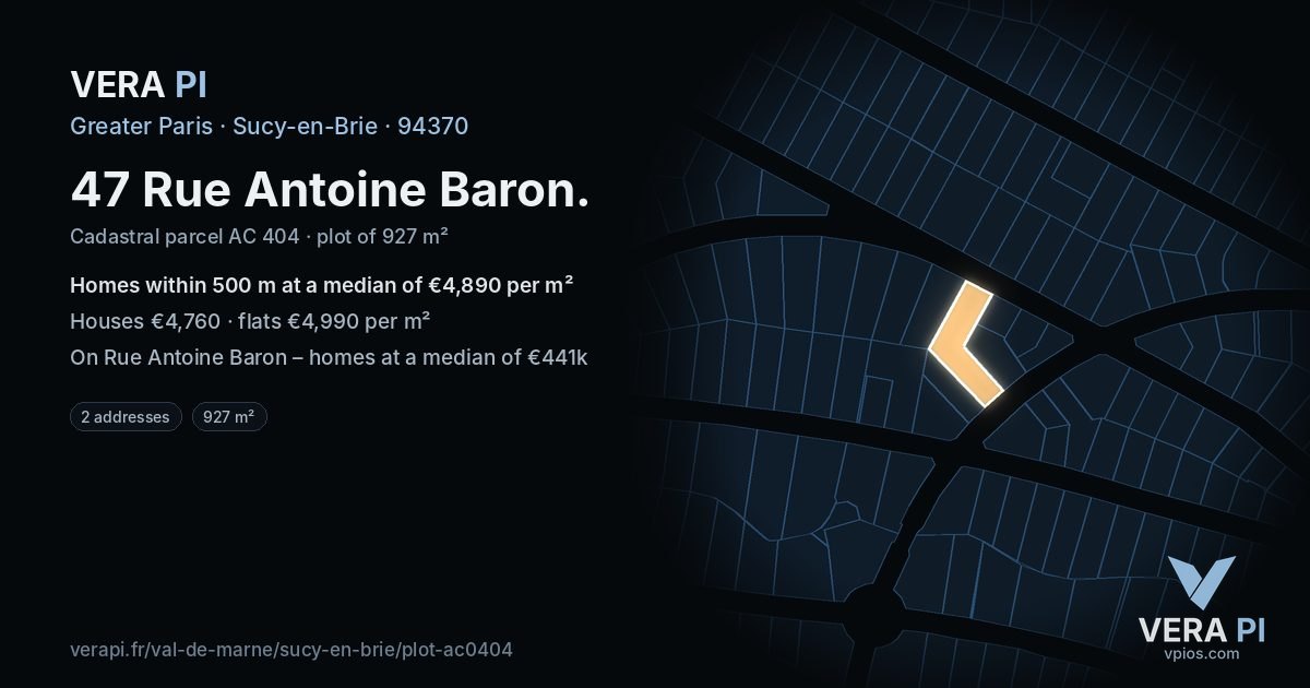 47 Rue Antoine Baron, Sucy-en-Brie at night – the plot lit, the parcels around coloured by the prices near them