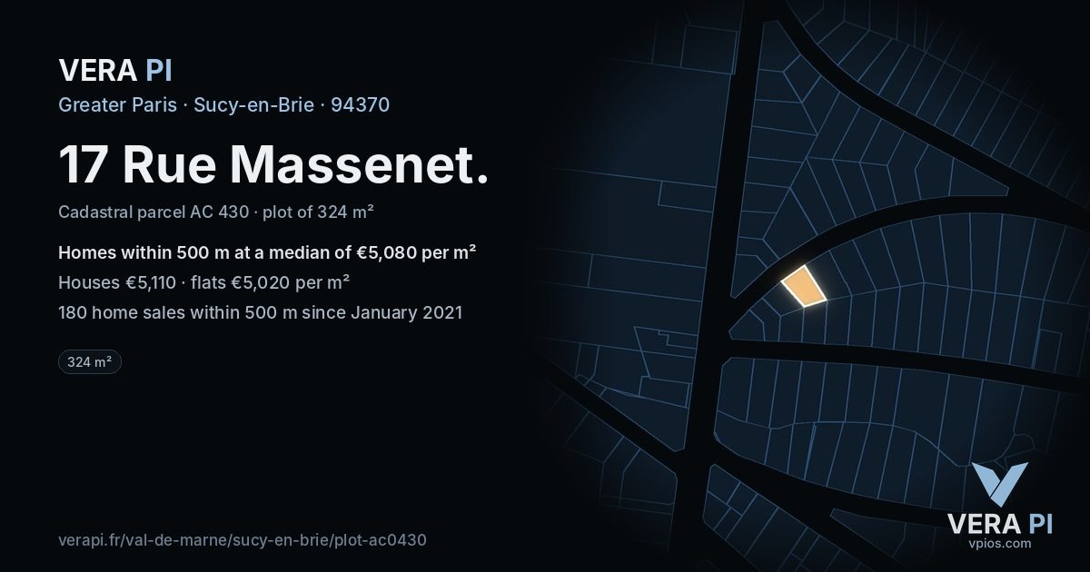 17 Rue Massenet, Sucy-en-Brie at night – the plot lit, the parcels around coloured by the prices near them