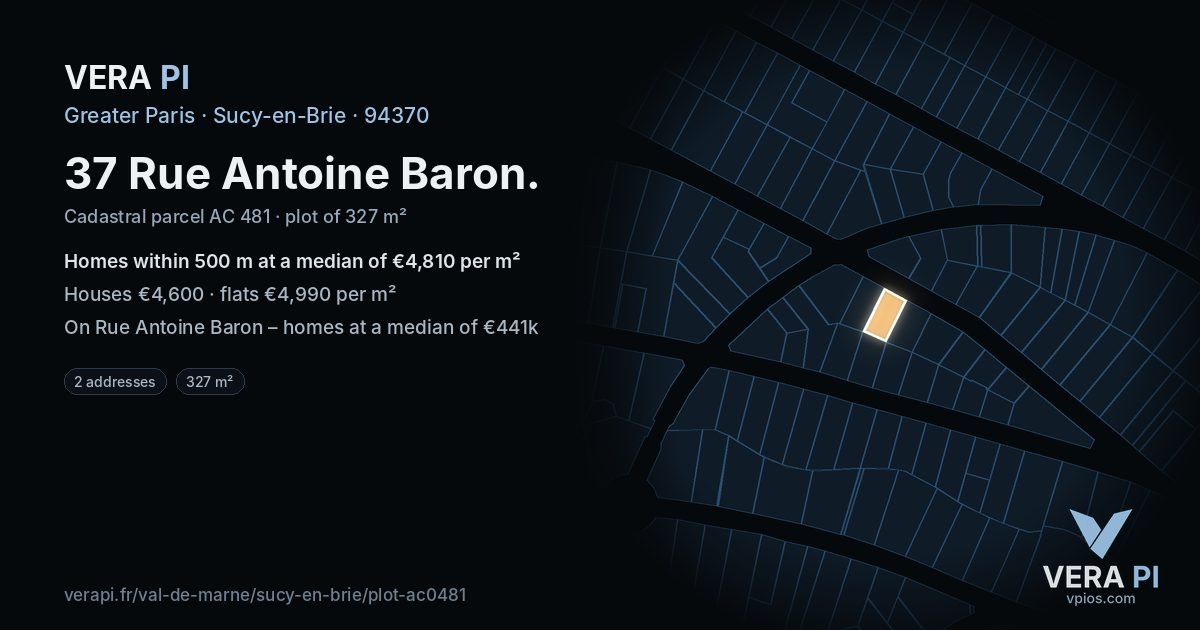 37 Rue Antoine Baron, Sucy-en-Brie at night – the plot lit, the parcels around coloured by the prices near them