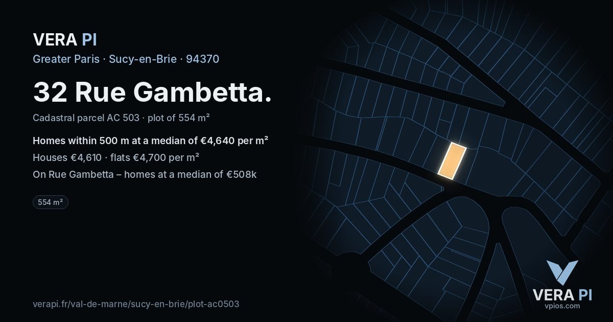 32 Rue Gambetta, Sucy-en-Brie at night – the plot lit, the parcels around coloured by the prices near them