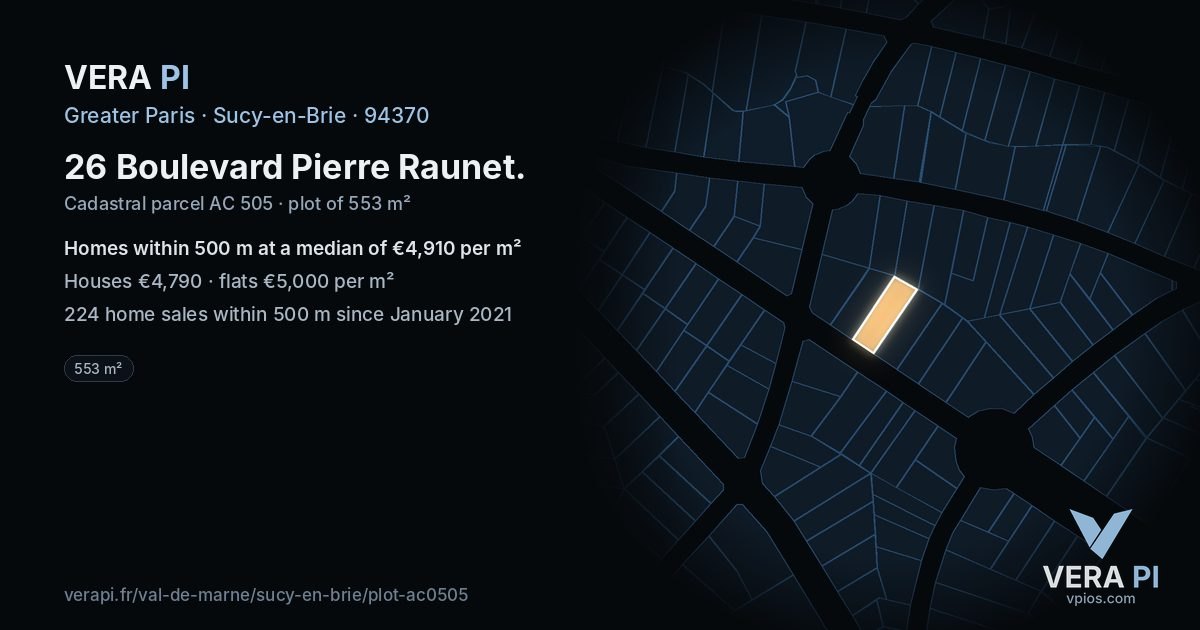 26 Boulevard Pierre Raunet, Sucy-en-Brie at night – the plot lit, the parcels around coloured by the prices near them