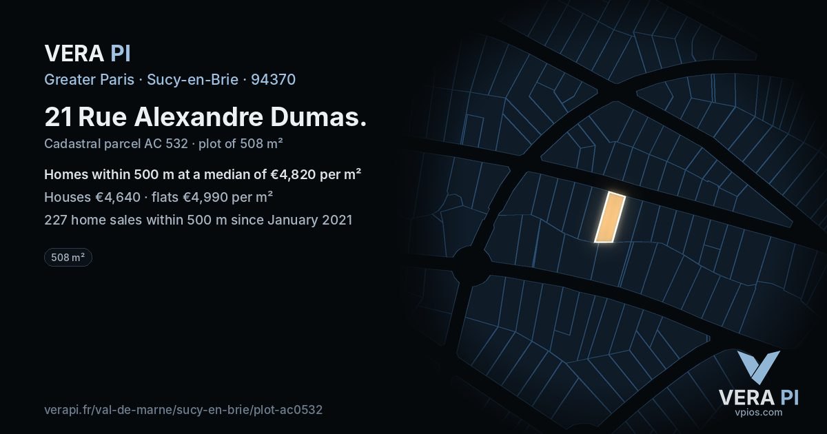 21 Rue Alexandre Dumas, Sucy-en-Brie at night – the plot lit, the parcels around coloured by the prices near them