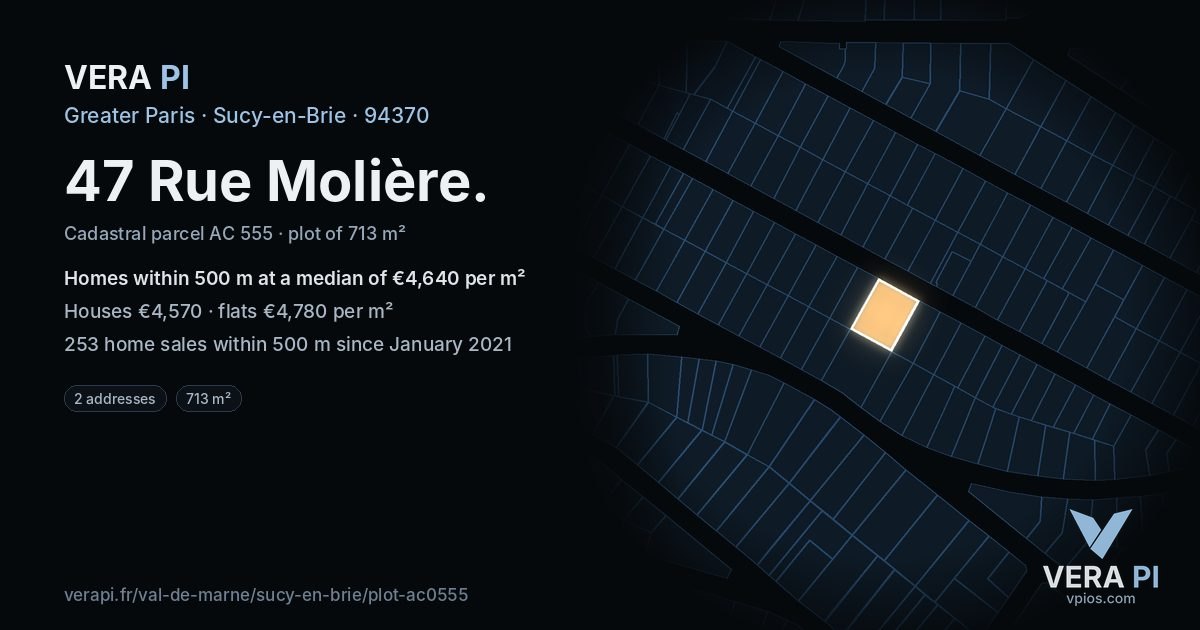 47 Rue Molière, Sucy-en-Brie at night – the plot lit, the parcels around coloured by the prices near them