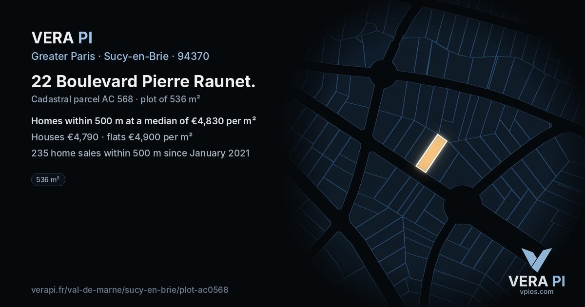 22 Boulevard Pierre Raunet, Sucy-en-Brie at night – the plot lit, the parcels around coloured by the prices near them