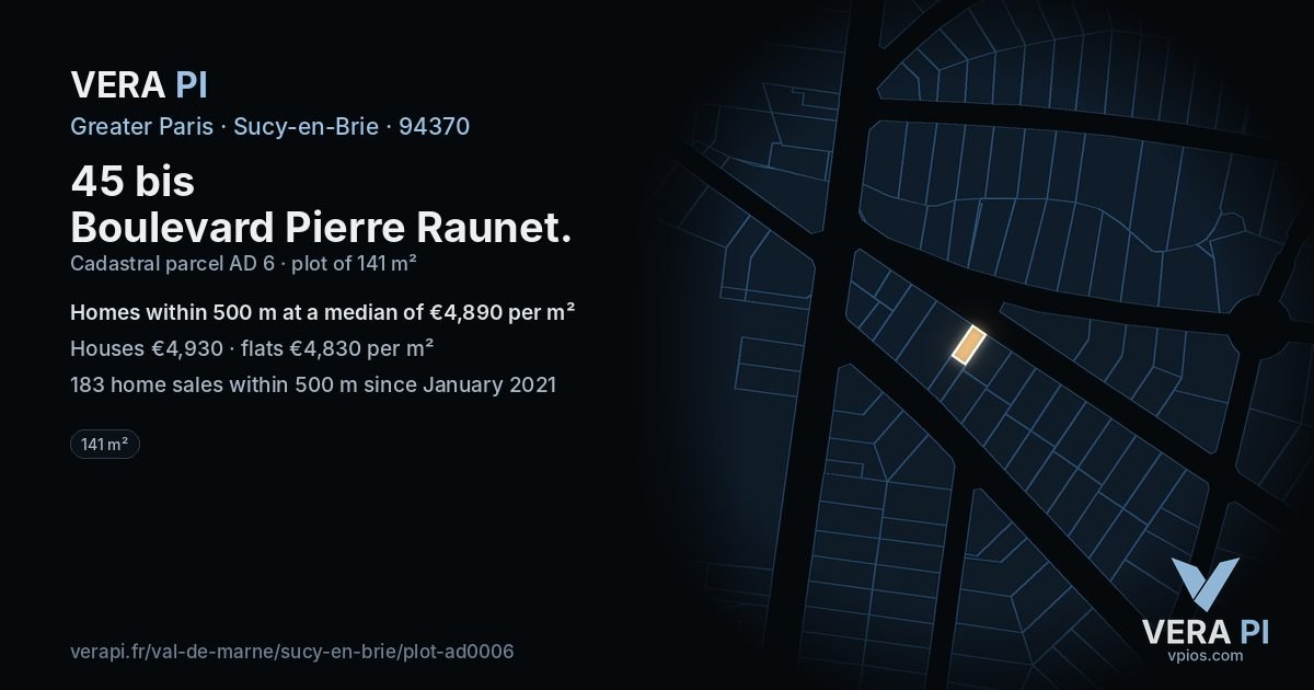 45 bis Boulevard Pierre Raunet, Sucy-en-Brie at night – the plot lit, the parcels around coloured by the prices near them