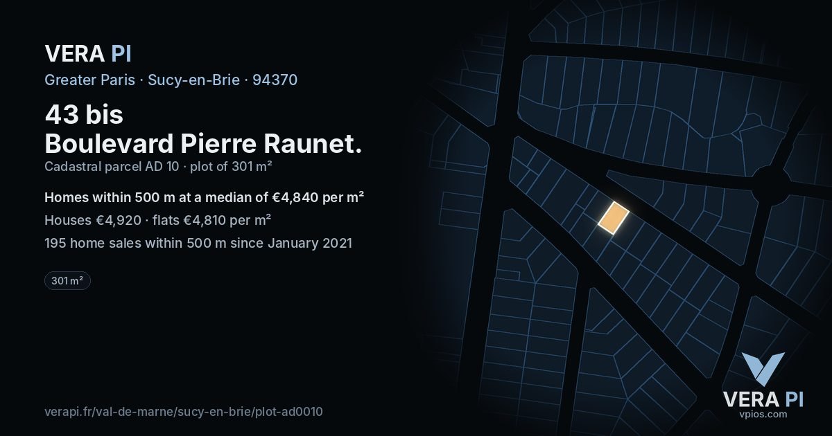 43 bis Boulevard Pierre Raunet, Sucy-en-Brie at night – the plot lit, the parcels around coloured by the prices near them