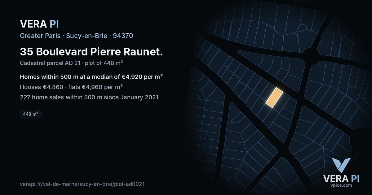 35 Boulevard Pierre Raunet, Sucy-en-Brie at night – the plot lit, the parcels around coloured by the prices near them