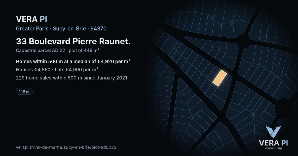 33 Boulevard Pierre Raunet, Sucy-en-Brie at night – the plot lit, the parcels around coloured by the prices near them