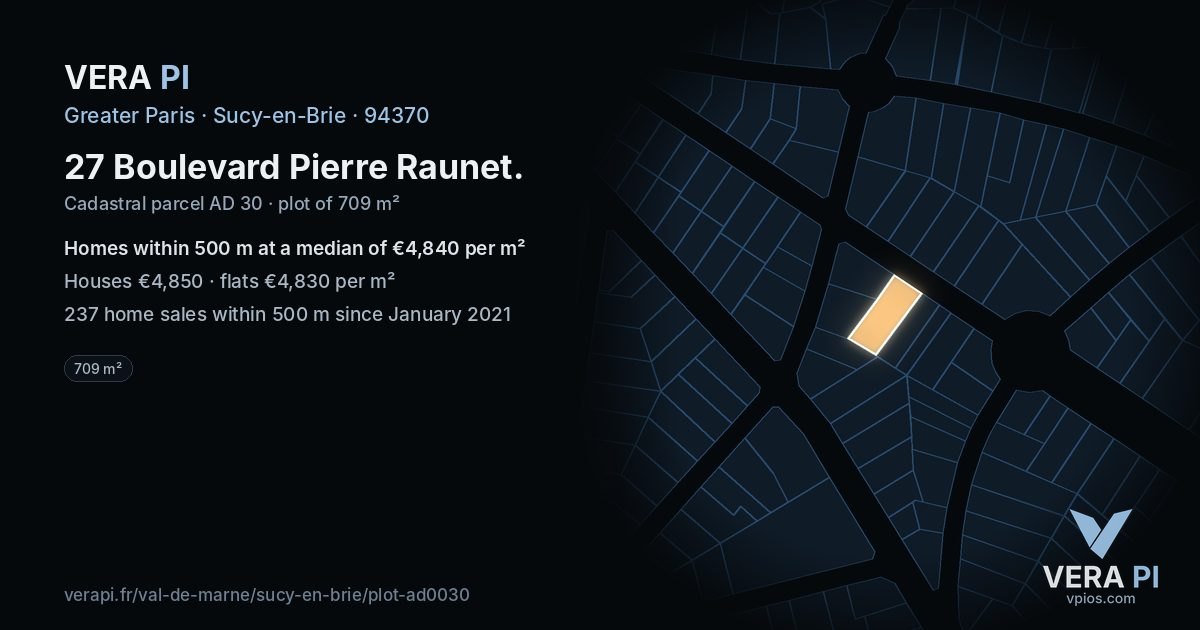 27 Boulevard Pierre Raunet, Sucy-en-Brie at night – the plot lit, the parcels around coloured by the prices near them