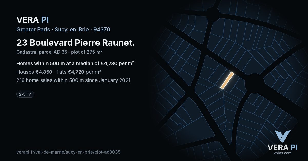 23 Boulevard Pierre Raunet, Sucy-en-Brie at night – the plot lit, the parcels around coloured by the prices near them