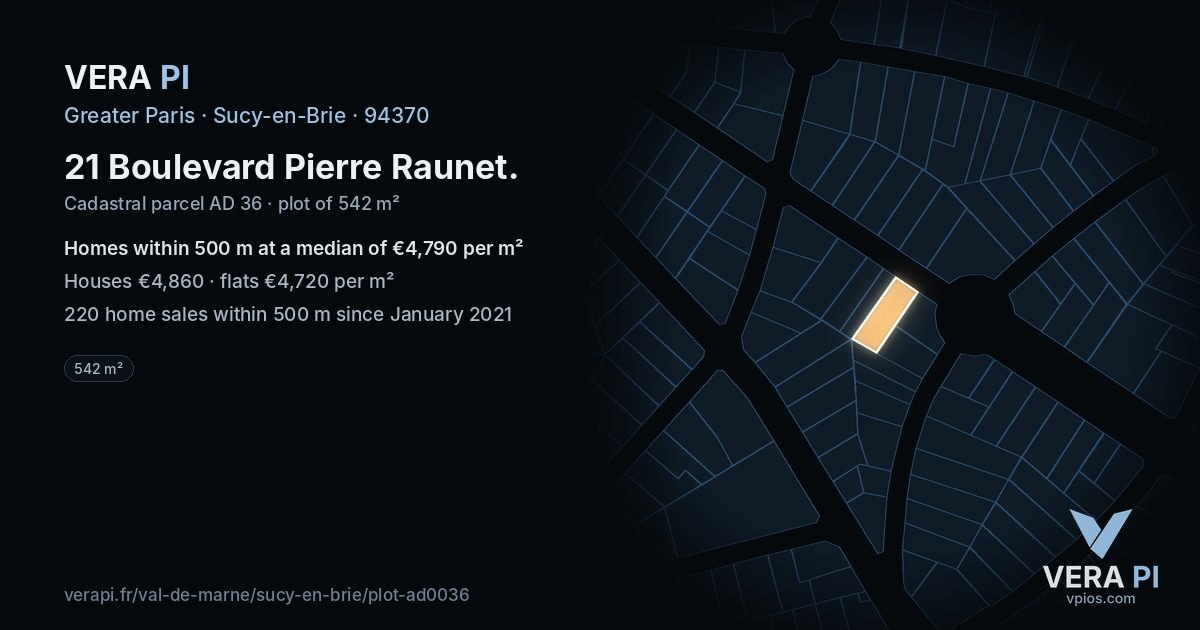 21 Boulevard Pierre Raunet, Sucy-en-Brie at night – the plot lit, the parcels around coloured by the prices near them