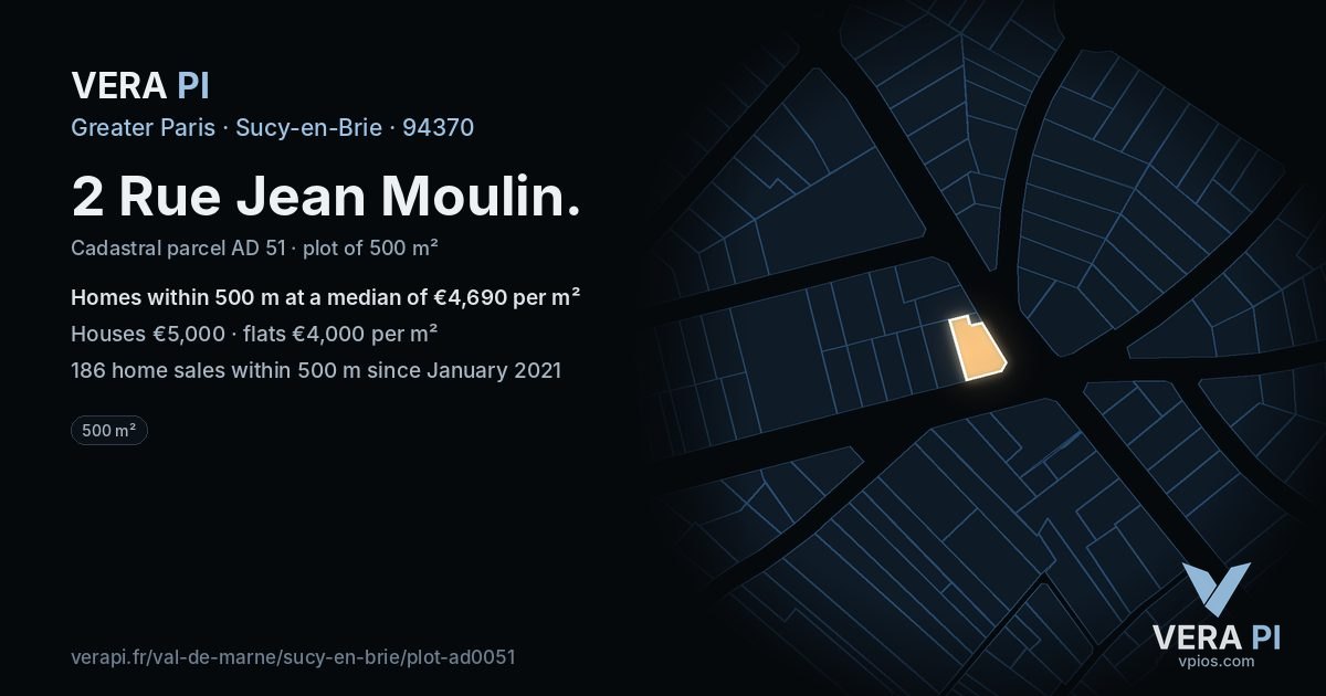 2 Rue Jean Moulin, Sucy-en-Brie at night – the plot lit, the parcels around coloured by the prices near them
