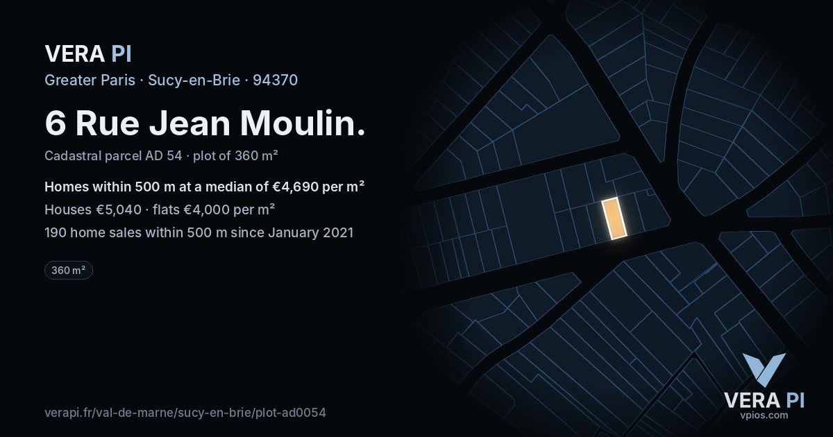 6 Rue Jean Moulin, Sucy-en-Brie at night – the plot lit, the parcels around coloured by the prices near them