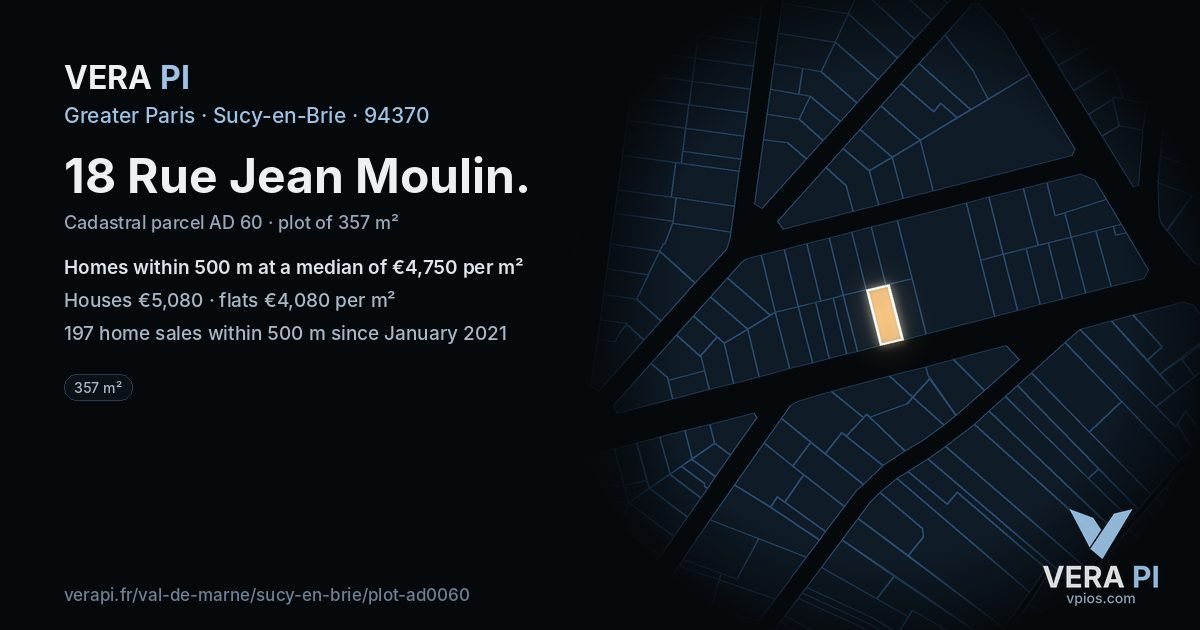 18 Rue Jean Moulin, Sucy-en-Brie at night – the plot lit, the parcels around coloured by the prices near them